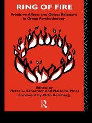 Ring of Fire: Primitive affects and object relations in group Psychotherapy book cover