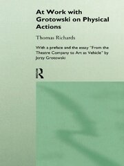 At Work with Grotowski on Physical Actions book cover