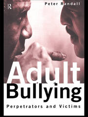 Adult Bullying: Perpetrators and Victims book cover