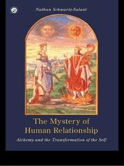 The Mystery of Human Relationship: Alchemy and the Transformation of the Self book cover