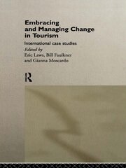 Embracing and Managing Change in Tourism: International Case Studies book cover