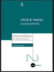 Child and Family Assessment: Clinical Guidelines for Practitioners book cover