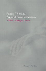 Family Therapy Beyond Postmodernism: Practice Challenges Theory book cover