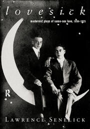 Lovesick: Modernist Plays of Same-Sex Love, 1894-1925 book cover