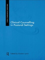 Clinical Counselling in Pastoral Settings book cover