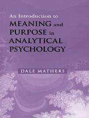 An Introduction to Meaning and Purpose in Analytical Psychology book cover