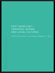 East Asian Law: Universal Norms and Local Cultures book cover