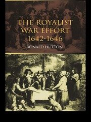 The Royalist War Effort: 1642-1646 book cover