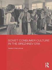 Soviet Consumer Culture in the Brezhnev Era book cover