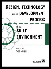 Design, Technology and the Development Process in the Built Environment book cover