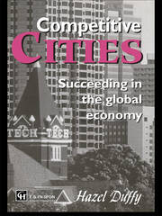 Competitive Cities: Succeeding in the Global Economy book cover
