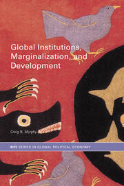Global Institutions, Marginalization and Development book cover