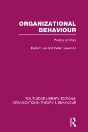 Organizational Behaviour (RLE: Organizations): Politics at Work book cover