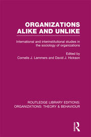 Organizations Alike and Unlike (RLE: Organizations): International and Inter-Institutional Studies in the Sociology of Organizations book cover