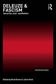 Deleuze & Fascism: Security: War: Aesthetics book cover