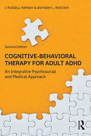 Cognitive Behavioral Therapy for Adult ADHD: An Integrative Psychosocial and Medical Approach book cover