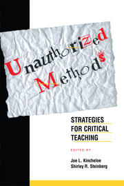 Unauthorized Methods: Strategies for Critical Teaching book cover