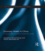 Economy Hotels in China: A Glocalized Innovative Hospitality Sector book cover