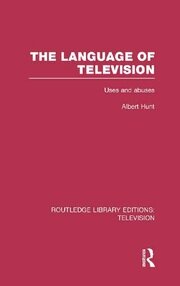 The Language of Television: Uses and Abuses book cover