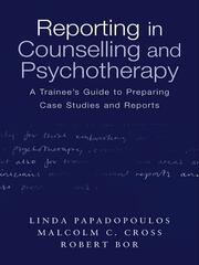 Reporting in Counselling and Psychotherapy: A Trainee's Guide to Preparing Case Studies and Reports book cover