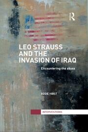 Leo Strauss and the Invasion of Iraq: Encountering the Abyss book cover