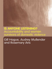 Is Anyone Listening?: Accountability and Women Survivors of Domestic Violence book cover