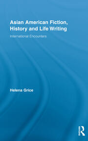 Asian American Fiction, History and Life Writing: International Encounters book cover
