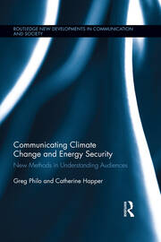 Communicating Climate Change and Energy Security: New Methods in Understanding Audiences book cover