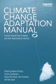 Climate Change Adaptation Manual: Lessons learned from European and other industrialised countries book cover