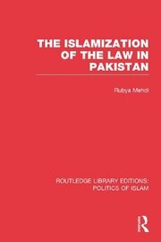 The Islamization of the Law in Pakistan book cover