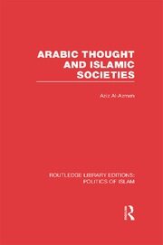 Arabic Thought and Islamic Societies book cover