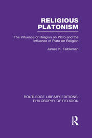 Religious Platonism: The Influence of Religion on Plato and the Influence of Plato on Religion book cover