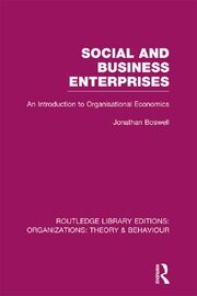 Social and Business Enterprises (RLE: Organizations): An Introduction to Organisational Economics book cover