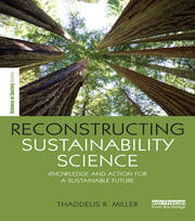 Reconstructing Sustainability Science: Knowledge and action for a sustainable future book cover