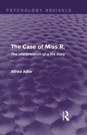 The Case of Miss R.: The Interpretation of a Life Story book cover
