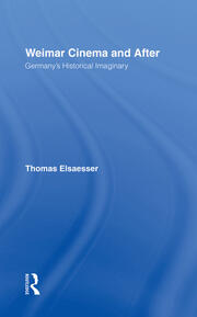 Weimar Cinema and After: Germany's Historical Imaginary book cover