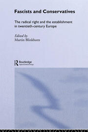 Fascists and Conservatives: The radical right and the establishment in twentieth-century Europe book cover