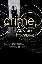 Crime, Risk and Insecurity: Law and Order in Everyday Life and Political Discourse book cover