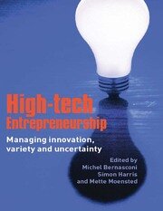 High-Tech Entrepreneurship: Managing Innovation, Variety and Uncertainty book cover