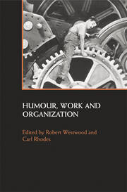 Humour, Work and Organization book cover