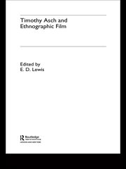 Timothy Asch and Ethnographic Film book cover