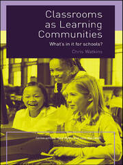 Classrooms as Learning Communities: What's In It For Schools? book cover