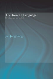 The Korean Language: Structure, Use and Context book cover
