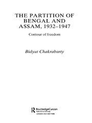 The Partition of Bengal and Assam, 1932-1947: Contour of Freedom book cover