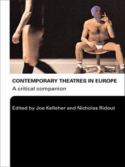 Contemporary Theatres in Europe: A Critical Companion book cover