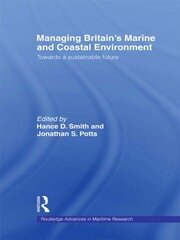 Managing Britain's Marine and Coastal Environment: Towards a Sustainable Future book cover