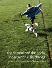 The Natural and the Social: Uncertainty, Risk, Change book cover