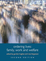Ordering Lives: Family, Work and Welfare book cover