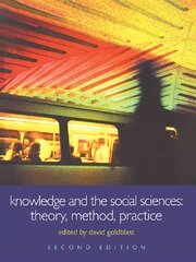 Knowledge and the Social Sciences: Theory, Method, Practice book cover
