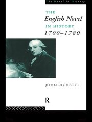 The English Novel in History 1700-1780 book cover